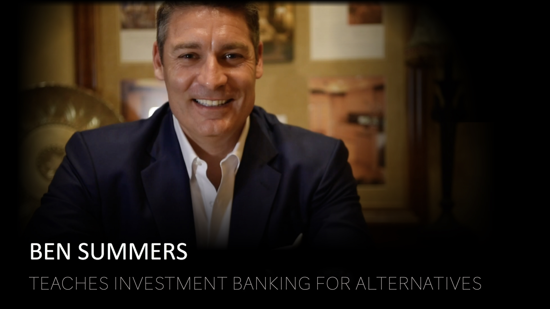 Ben Summers Teaches Investment Banking for Alternatives