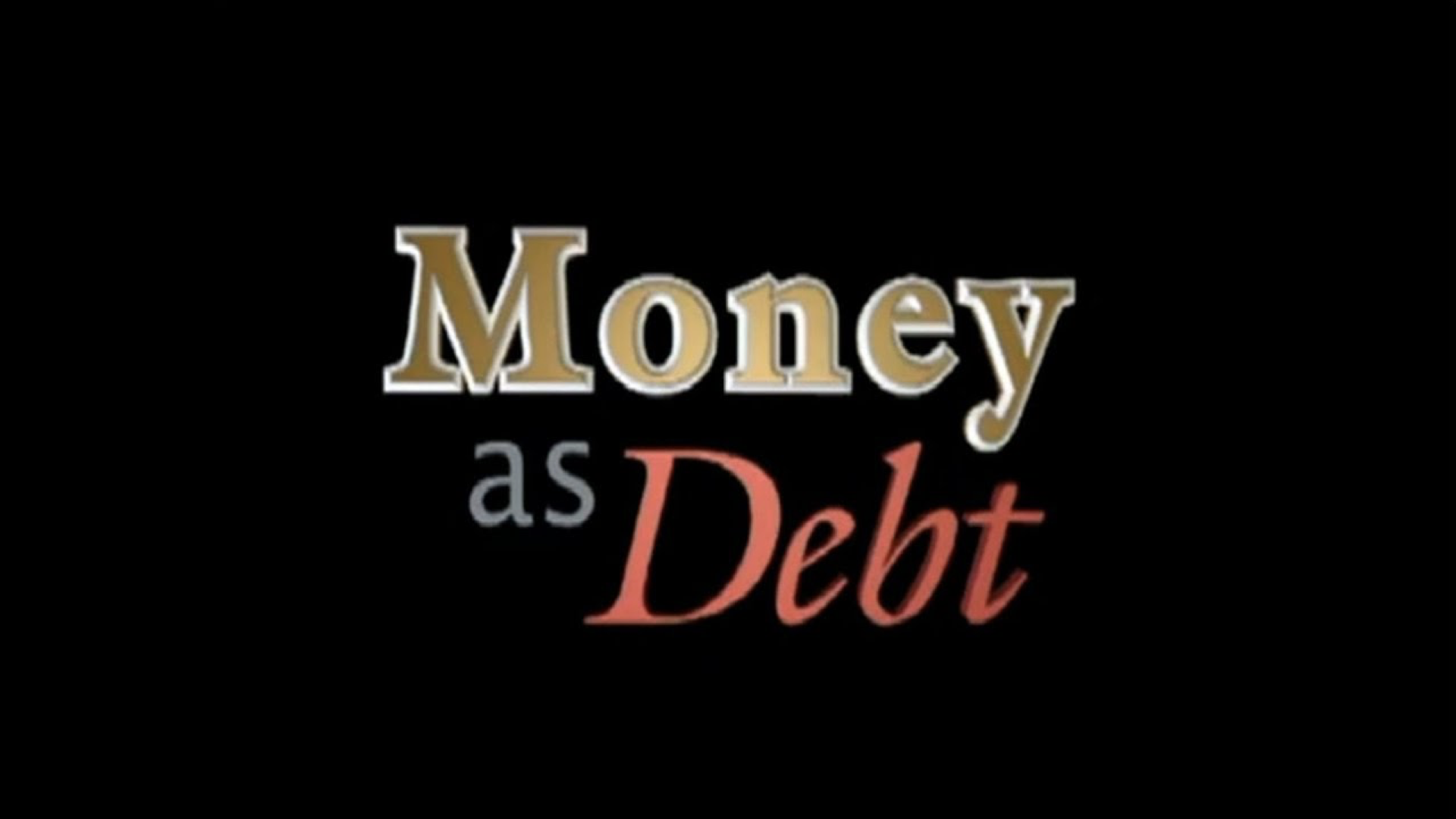 Money as Debt